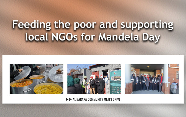 Al Baraka Bank SA undertook a national initiative to Feed the Poor and Support Local NGOs this Mandela Day